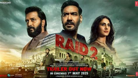 Raid 2 Trailer: Power meets Justice with Ajay Devgn and Riteish ...