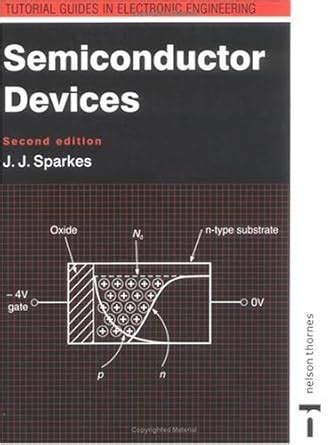 Semiconductor Devices, 2nd Edition (Tutorial Guides in Electronic ...
