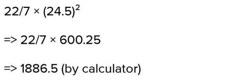 22 by 7 into 24.5 into 24.5 - Brainly.in