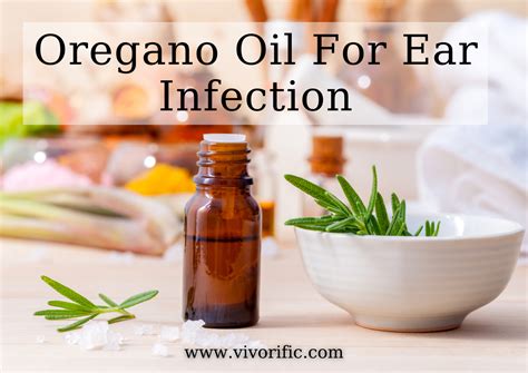 Oregano Oil For Ear Infection