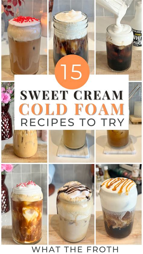 15 Sweet Cream Cold Foam Recipes To Try | Cold coffee recipes, Cold ...