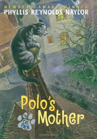 Polo's Mother (The Cat Pack) : Naylor, Phyllis Reynolds, Daniel, Alan ...