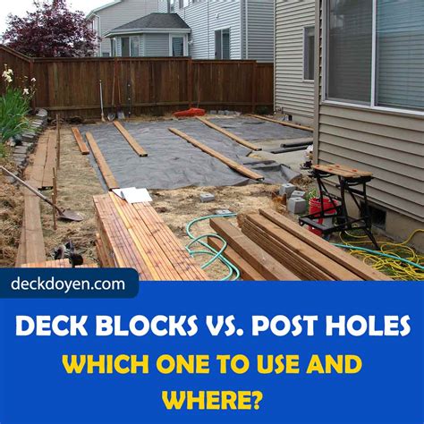 Deck Blocks vs. Post Holes: Which One To Use And Where?
