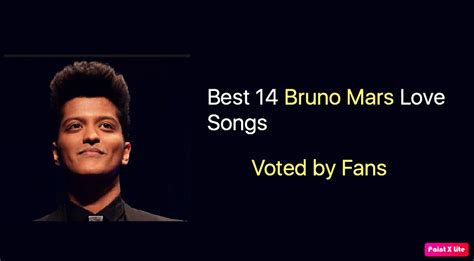 Best 14 Bruno Mars Love Songs - NSF - Music Magazine