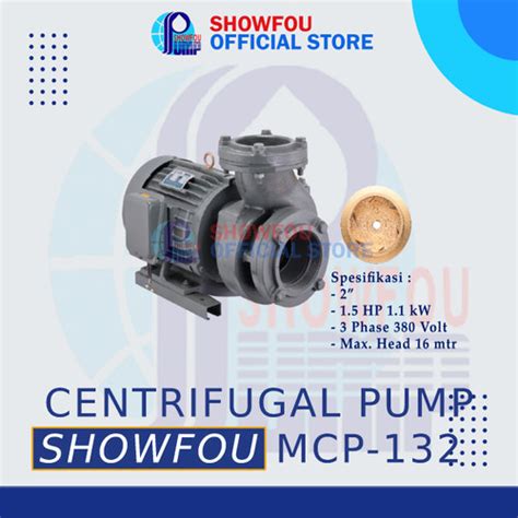 Jual SHOWFOU CENTRIFUGAL PUMP MCP-132 1.5 HP 3 Phase 1.1 kWatt 2 Inch ...