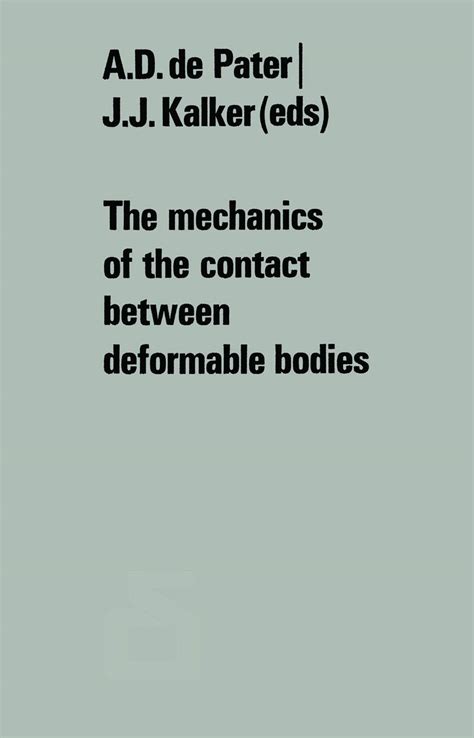 Buy The Mechanics of the Contact between Deformable Bodies Book Online ...