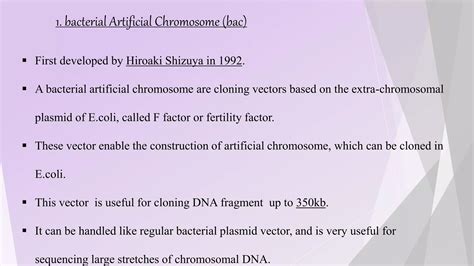 Artificial chromosome I Bacterial Artificial Chromosome I Yeast ...