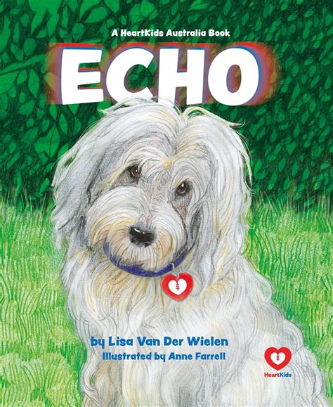 Echo: A Fundraising Book for HeartKids Australia eBook : Van Der Wielen ...