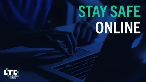 8 Tips to Protect Yourself Online - LTC Technology Systems, Inc.