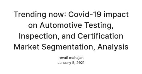 Trending now: Covid-19 impact on Automotive Testing, Inspection, and ...
