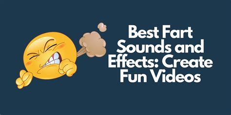 Top Fart Sound Effects: How to Add Fun Sounds to Your Videos