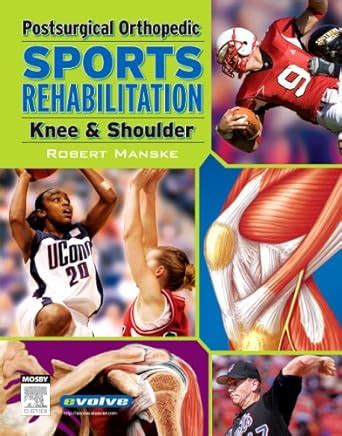 Buy Postsurgical Orthopedic Sports Rehabilitation: Knee & Shoulder Book ...