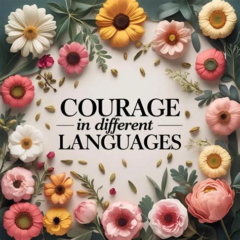 Courage in Different Languages: A Global Tribute to Bravery