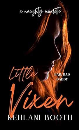 Little Vixen (A Naughty Novelette) : Booth, Kehlani: Amazon.in: Books