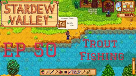 Stardew Valley 1.5 Let's Play Ep 50 - Rainbow Trout Fishing - YouTube