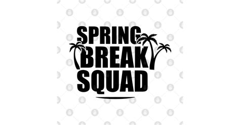 Image result for Spring Break Squad