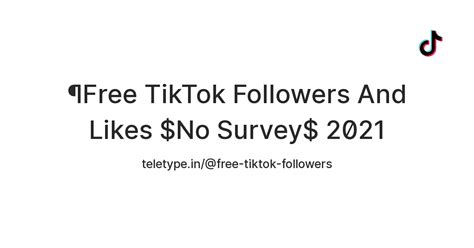 ¶Free TikTok Followers And Likes $No Survey$ 2021 — Teletype