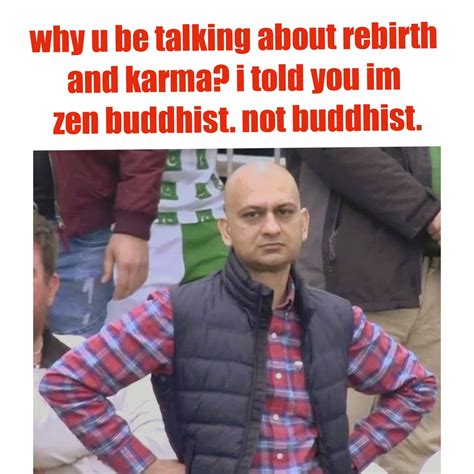 Zen be like : r/buddhistmemes