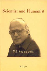 Scientist and Humanist-M S Swaminathan : R D Iyer: Amazon.in: Books