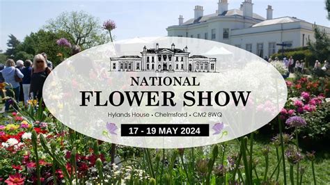 National Flower Show 2024, Hylands Estate, Chelmsford, 17 May to 19 May ...