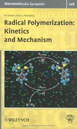 Buy Radical Polymerization: Kinetics and Mechanism (Macromolecular ...