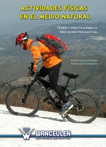 Actividades Fisicas En El Medio Natural Teoria Y Practica Para ...