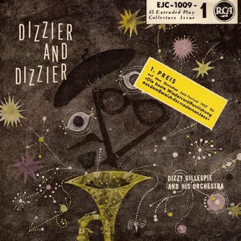 Dizzy Gillespie - Dizzier And Dizzier (EP) - Reviews - Album of The Year
