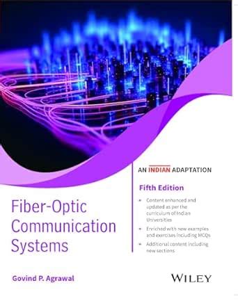 Fiber-Optic Communication Systems, 5ed, An Indian Adaptation eBook ...