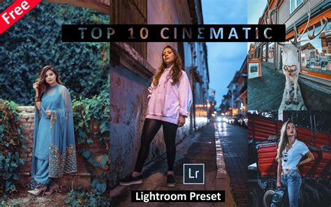 Top 27+ Free Adobe Lightroom Cinematic Presets Xmp