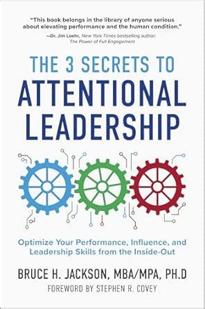 Buy The 3 Secrets to Attentional Leadership: Optimize Your Performance ...