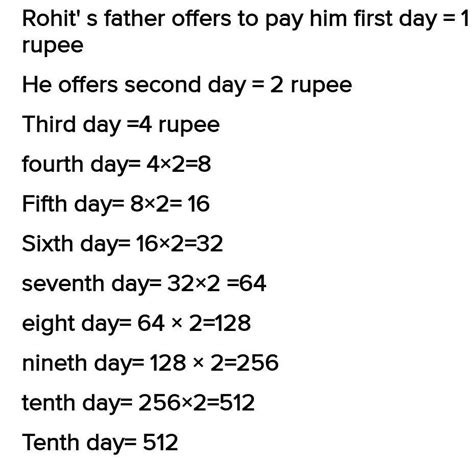 1. Rohit's father offers to pay him 1 rupee for doing some work the ...