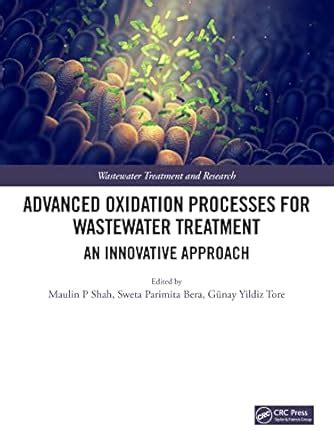 Advanced Oxidation Processes for Wastewater Treatment: An Innovative ...