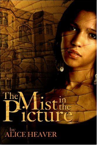 The Mist in the Picture : Heaver, Alice: Amazon.in: Books