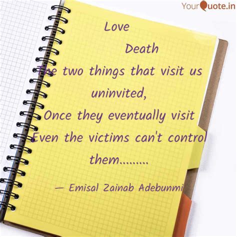 Love Death The... | Quotes & Writings by Emisal Zainab Adebunmi | YourQuote