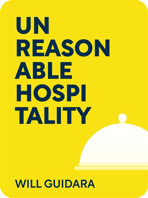 Unreasonable Hospitality Book Summary by Will Guidara