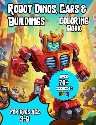 Robo-World: Coloring Adventures In A World All Made Of Robots: Discover ...