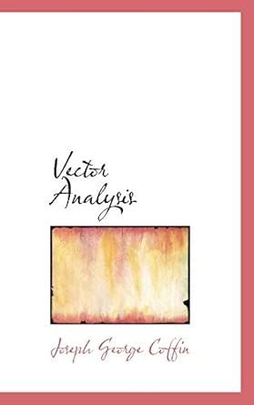 Buy Vector Analysis Book Online at Low Prices in India | Vector ...