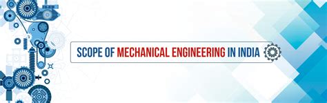 Scope of Mechanical Engineering in India