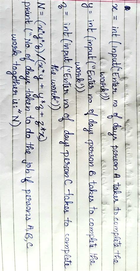 Write a program to calculate in how many days a work will be completed ...