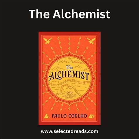 Summary Of The Alchemist By Paulo Coelho - Selected Reads