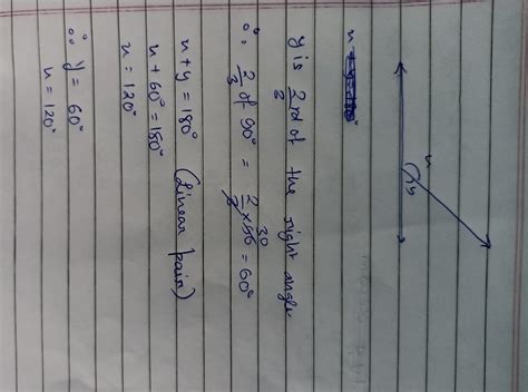 In the given figure x and y form a liner pair. If y= 2/3 right angle ...