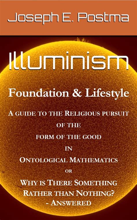 Illuminism: Foundation & Lifestyle: A Guide to the Religious Pursuit of ...