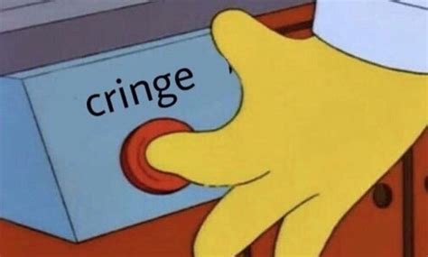 Cringe Be Like 的图像结果