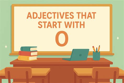 600+ Adjectives Starting With O
