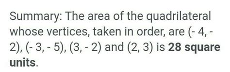 Find the area of the quadrilateral whose vertices taken in order, are ...
