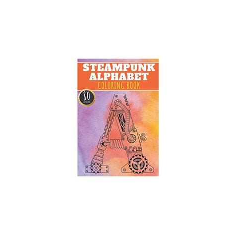 Steampunk Alphabet Coloring Book: Steampunk ABC | Ubuy India