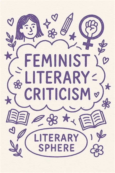 Comprehensive Discussion on Feminist Literary Criticism