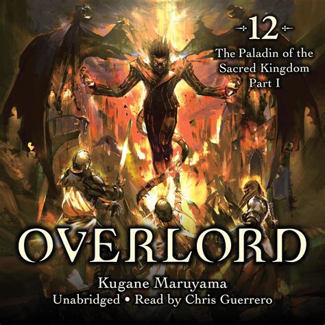 Overlord, Vol. 12: The Paladin of the Sacred Kingdom, Part I (Audio ...