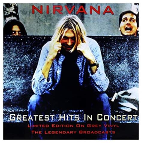NIRVANA - GREATEST HITS IN CONCERT - COLOURED LP NIRVANA: NIRVANA ...