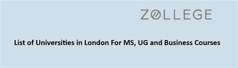 List of Universities in London For MS, UG and Business Courses